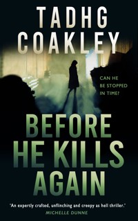 Before He Kills Again - Tadhg Coakley - E-Book
