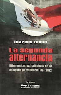 La segunda alternancia - Marcos Bucio - E-Book
