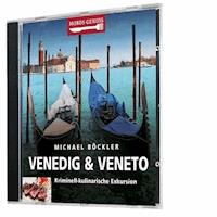 Mords-Genuss: Venedig & Veneto - Michael Böckler - Hörbuch