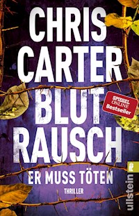 Blutrausch - Er muss töten - Chris Carter - E-Book