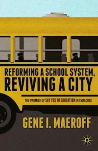 Reforming a School System, Reviving a City - G. Maeroff - E-Book