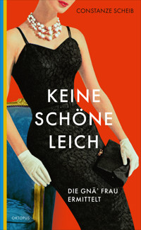 Keine schöne Leich - Constanze Scheib - E-Book