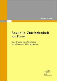 Sexuelle Zufriedenheit von Frauen - Danuta Prentki - E-Book