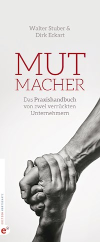 Mutmacher - Dirk Eckart - E-Book