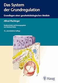 Das System der Grundregulation - Georg Pischinger - E-Book