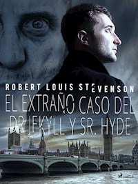 El extraño caso del Dr. Jekyll y Sr. Hyde - Robert Louis Stevenson - E-Book