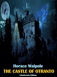 The Castle of Otranto - Horace Walpole - E-Book
