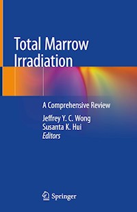 Total Marrow Irradiation -  - E-Book