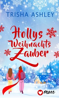 Hollys Weihnachtszauber - Trisha Ashley - E-Book