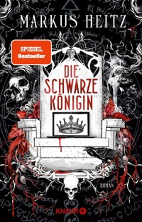 Die Schwarze Königin I - Markus Heitz - E-Book