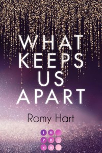What Keeps Us Apart (Glitter Love 1) - Romy Hart - E-Book