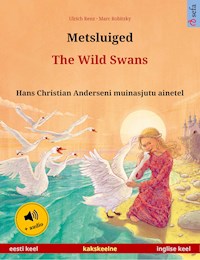 Metsluiged – The Wild Swans (eesti keel – inglise keel) - Ulrich Renz - E-Book