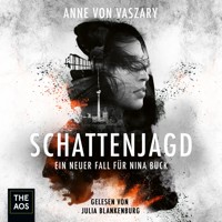 Schattenjagd. Ein neuer Fall für Nina Buck - Anne von Vaszary - Hörbuch