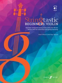 Stringtastic Beginners: Violin - Paul Wood - E-Book