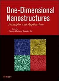 One-Dimensional Nanostructures - Tianyou Zhai - E-Book