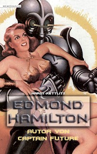 Edmond Hamilton - Hardy Kettlitz - E-Book
