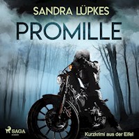 Promille - Kurzkrimi aus der Eifel (Ungekürzt) - Sandra Lüpkes - Hörbuch