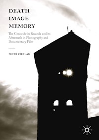 Death, Image, Memory - Piotr Cieplak - E-Book