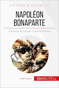 Napoléon Bonaparte - Hadrien Nafilyan - E-Book