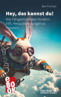 Hey, das kannst du! - Ben Furman - E-Book