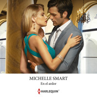 En el ardor - Michelle Smart - Hörbuch