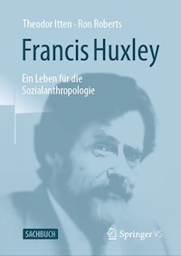 Francis Huxley - Theodor Itten - E-Book