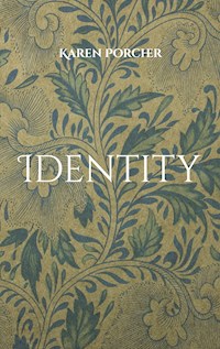 Identity - Karen Porcher - E-Book