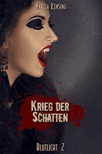 Krieg der Schatten - Narcia Kensing - E-Book