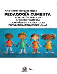 PEDAGOGÍA CUMBISTA - Ana Marquez - E-Book