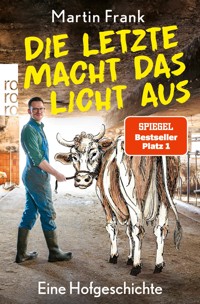 Die Letzte macht das Licht aus - Martin Frank - E-Book