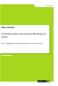 Charakteristika emotionaler Werbung in Japan - Marie Scherber - E-Book