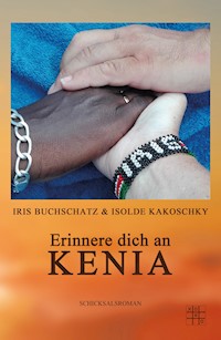 Erinnere dich an Kenia - Isolde Kakoschky - E-Book
