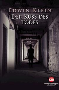 Der Kuss des Todes - Edwin Klein - E-Book