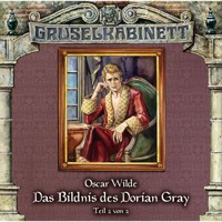 Gruselkabinett, Folge 37: Das Bildnis des Dorian Gray (Folge 2 von 2) - Oscar Wilde - Hörbuch