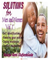Solutions to Men and Women Vol 1 - Dolapo Olufunmilade - E-Book