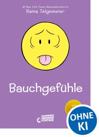 Bauchgefühle - Raina Telgemeier - E-Book