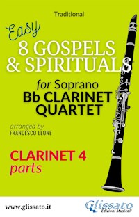 Clarinet 4 part of "8 Gospels & Spirituals" for Clarinet quartet - traditional American - E-Book