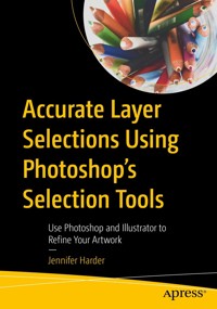 Accurate Layer Selections Using Photoshop’s Selection Tools - Jennifer Harder - E-Book