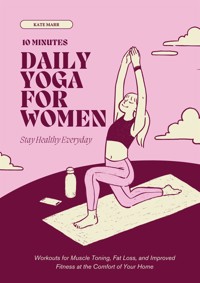 15 Minutes Daily Yoga For Women - Marr Kate - E-Book