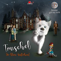 Truschel der kleine Geisterhund, Folge 1: Geister gibt es nicht - Thomas Rock - Hörbuch
