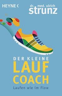 Der kleine Laufcoach - Ulrich Strunz - E-Book