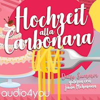 Hochzeit alla Carbonara - Daisy Summer - Hörbuch