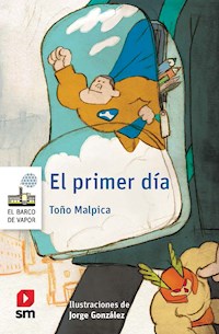 El primer día - Toño Malpica - E-Book