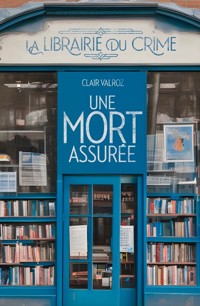 Une mort assurée - Clair Valroz - E-Book