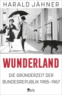 Wunderland - Harald Jähner - E-Book