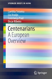 Centenarians - Laetitia Teixeira - E-Book