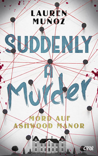 Suddenly a Murder - Mord auf Ashwood Manor - Lauren Muñoz - E-Book