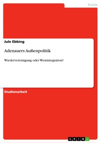Adenauers Außenpolitik - Jule Ebbing - E-Book