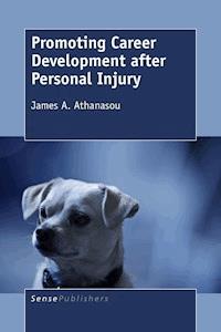 Promoting Career Development after Personal Injury - James A. Athanasou - E-Book