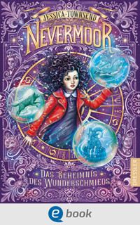 Nevermoor 2. Das Geheimnis des Wunderschmieds - Jessica Townsend - E-Book